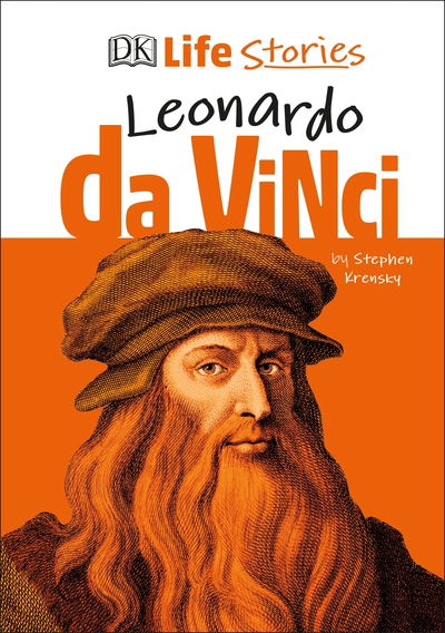 DK Life Stories Leonardo da Vinci - DK Life Stories - Stephen Krensky - Boeken - Dorling Kindersley Ltd - 9780241411568 - 6 februari 2020