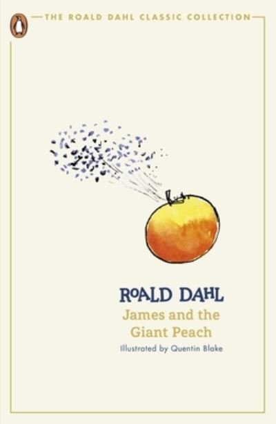 Cover for Roald Dahl · James and the Giant Peach - The Roald Dahl Classic Collection (Paperback Book) (2024)