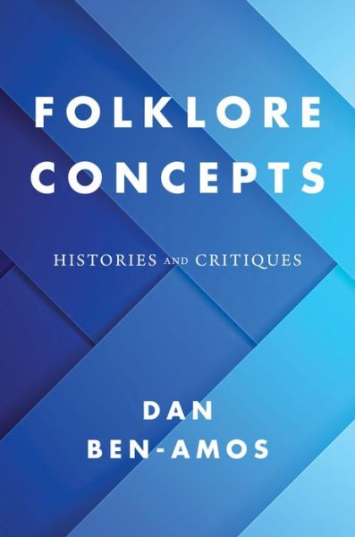 Cover for Dan Ben-Amos · Folklore Concepts: Histories and Critiques (Paperback Book) (2020)