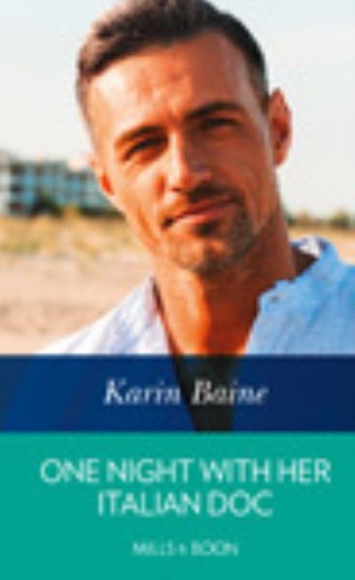 Cover for Karin Baine · One Night With Her Italian Doc (Inbunden Bok) (2021)