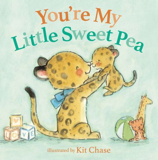 Cover for Annette Bourland · You're My Little Sweet Pea (Board book) (2019)