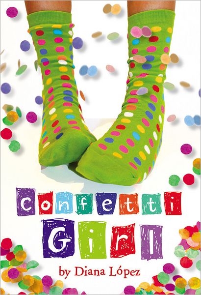 Cover for Diana Lopez · Confetti Girl (Paperback Book) (2010)