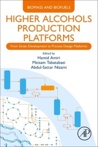 Cover for Higher Alcohols Production Platforms: From Strain Development to Process Design - Biomass and Biofuels (Paperback Book) (2023)