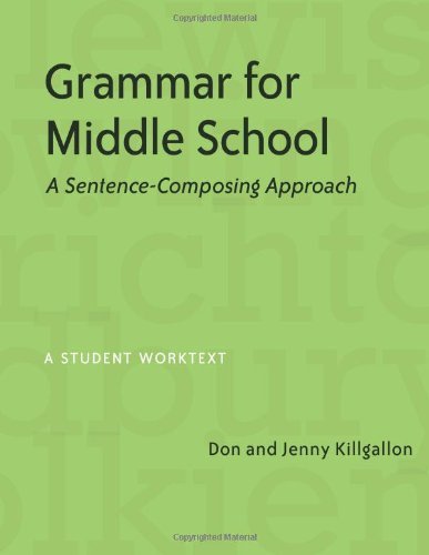 Cover for Jenny Killgallon · Grammar for Middle School: a Sentence-composing Approach--a Student Worktext (Paperback Bog) (2006)