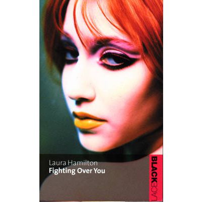 Cover for Laura Hamilton · Fighting Over You (Paperback Book) (2011)