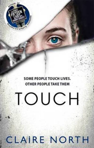 Touch - Claire North - Livros - Little, Brown Book Group - 9780356504568 - 27 de agosto de 2015