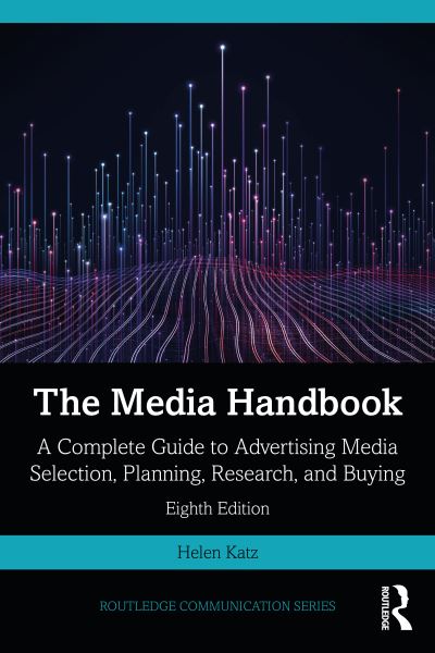 Cover for Katz, Helen (Publicis Media) · The Media Handbook: A Complete Guide to Advertising Media Selection, Planning, Research, and Buying - Routledge Communication Series (Paperback Book) (2022)