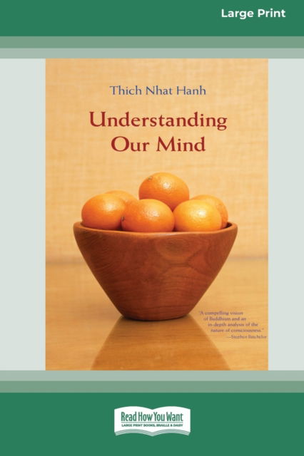 Cover for Thich Nhat Hanh · Understanding Our Mind (16pt Large Print Edition) (Paperback Bog) (2008)