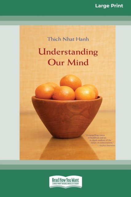 Cover for Thich Nhat Hanh · Understanding Our Mind (16pt Large Print Edition) (Pocketbok) (2008)