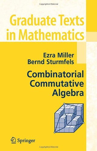 Cover for Ezra Miller · Combinatorial Commutative Algebra - Graduate Texts in Mathematics (Hardcover Book) (2004)