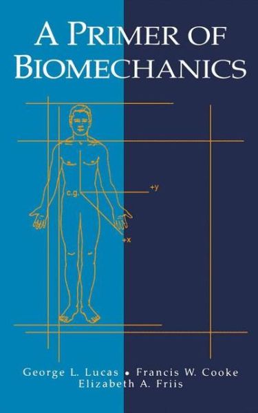 Cover for George L. Lucas · A Primer of Biomechanics (Taschenbuch) [1999 edition] (1998)
