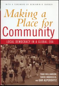 Cover for Thad Williamson · Making a Place for Community: Local Democracy in a Global Era (Hardcover bog) (2002)