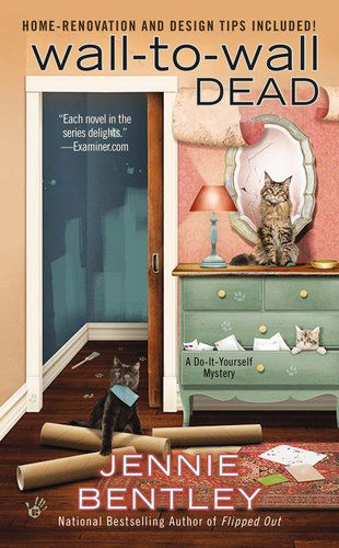 Cover for Jennie Bentley · Wall-to-Wall Dead - A Do-It-Yourself Mystery (Paperback Book) [Original edition] (2012)