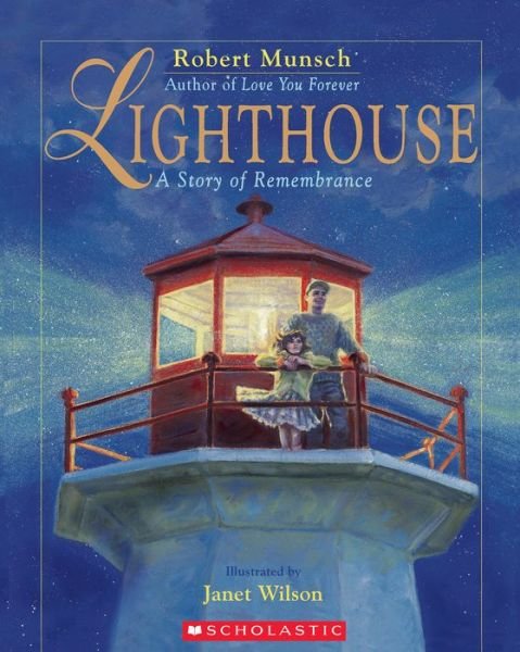 Lighthouse - Robert N. Munsch - Books - Scholastic Canada - 9780439946568 - November 3, 2022