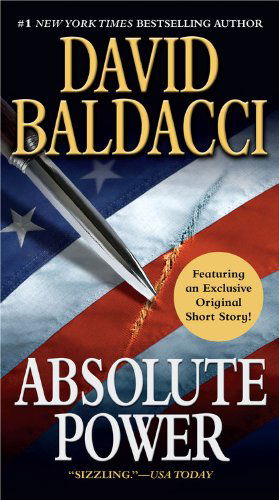 Absolute Power - David Baldacci - Books - Grand Central Publishing - 9780446566568 - 2010