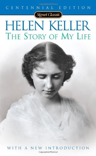 The Story of My Life (Signet Classics) - Helen Keller - Libros - Signet Classics - 9780451531568 - 1 de junio de 2010