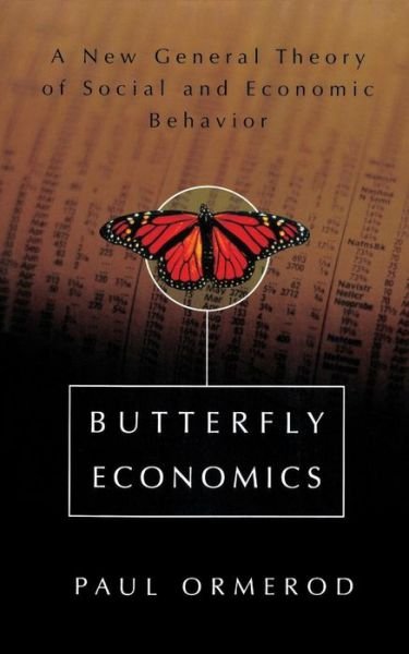 Cover for Paul Ormerod · Butterfly Economics a New General Theory of Social and Economic Behavior (Paperback Bog) (2001)