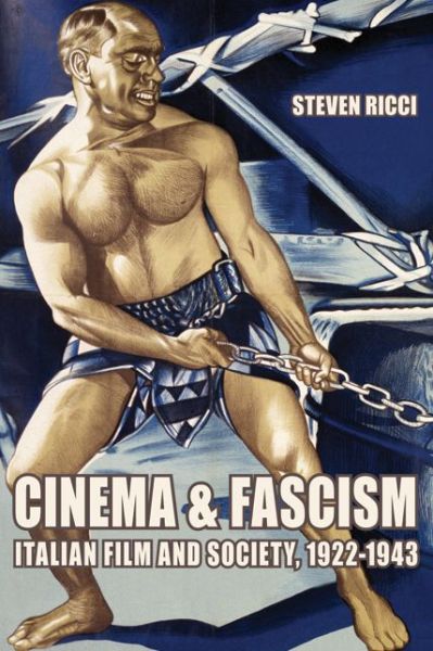 Cover for Stephen Ricci · Cinema and Fascism: Italian Film and Society, 1922–1943 (Paperback Book) (2008)
