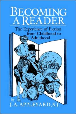 Cover for Appleyard, J. A. (Boston College, Massachusetts) · Becoming a Reader: The Experience of Fiction from Childhood to Adulthood (Paperback Book) (1994)