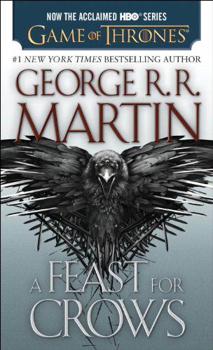 Cover for George R. R. Martin · A Feast for Crows (HBO Tie-in Edition): A Song of Ice and Fire: Book Four - A Song of Ice and Fire (Paperback Book) [Mti edition] (2014)