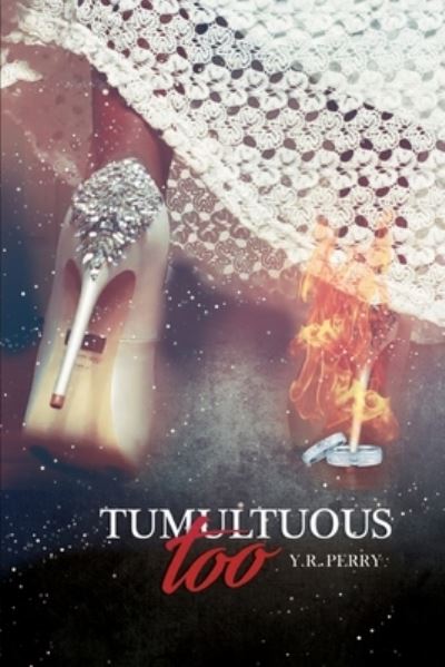 Cover for Yolanda R Perry · Tumultuous Too : The Sequel (Paperback Book) (2019)