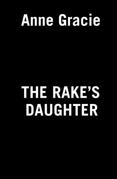 Cover for Anne Gracie · The Rake's Daughter (Paperback Book) (2022)