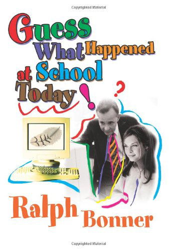 Cover for William Champion · Guess What Happened at School Today! (Paperback Book) (2003)