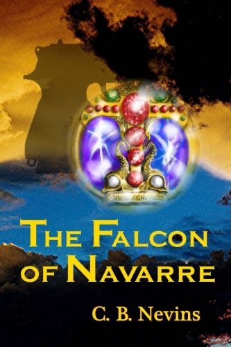 C.b. Nevins · The Falcon of Navarre (Paperback Bog) (2013)