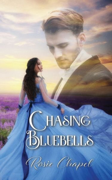 Cover for Rosie Chapel · Chasing Bluebells (Paperback Book) (2020)