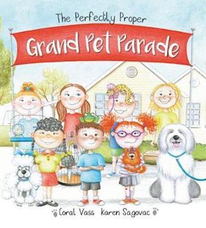 Cover for Coral Vass · The Perfectly Proper Grand Pet Parade (Paperback Book) (2021)