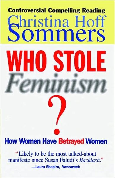 Cover for Christina Hoff Sommers · Who Stole Feminism?: How Women Have Betrayed Women (Pocketbok) [Reprint edition] (1995)