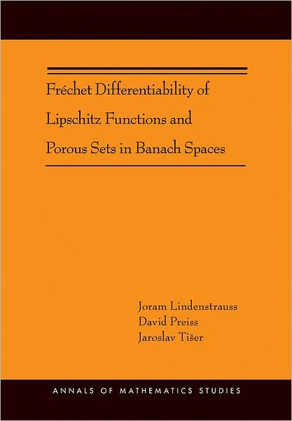 Cover for Joram Lindenstrauss · Frechet Differentiability of Lipschitz Functions and Porous Sets in Banach Spaces (AM-179) - Annals of Mathematics Studies (Pocketbok) (2012)