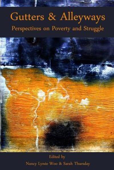 Cover for Lucid Moose Lit · Gutters &amp; Alleyways: Perspectives on Poverty and Struggle (Pocketbok) (2014)