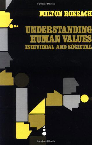 Understanding Human Values - Milton Rokeach - Books - Simon & Schuster - 9780743214568 - July 1, 2000