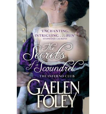 Cover for Gaelen Foley · The Secrets of a Scoundrel: Number 7 in series - Inferno Club (Paperback Book) (2014)