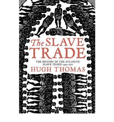 Cover for Hugh Thomas · The Slave Trade (Paperback Bog) (2006)