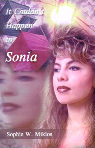 Cover for Sophie  W. Miklos · It Couldn't Happen to Sonia (Paperback Book) (2001)