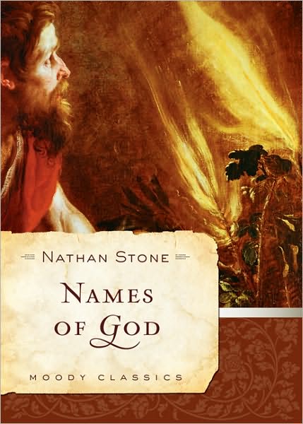 Names Of God - Nathan Stone - Books - Moody Press,U.S. - 9780802458568 - June 1, 2010