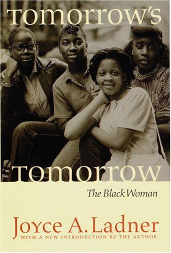 Cover for Joyce A. Ladner · Tomorrow's Tomorrow: The Black Woman (Paperback Book) (1995)