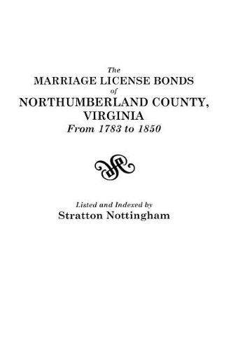 Cover for Stratton Nottingham · The Marriage License Bonds of Northumberland County, Virginia, from 1783 to 1850 (Paperback Book) (2012)