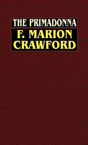 Cover for F. Marion Crawford · The Primadonna (Hardcover Book) (2025)