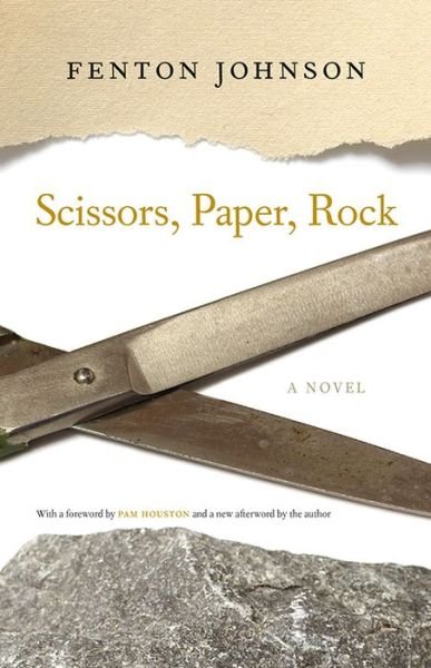 Cover for Fenton Johnson · Scissors, Paper, Rock: A Novel - Kentucky Voices (Pocketbok) (2016)