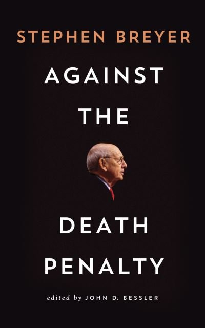 Cover for Stephen Breyer · Against the Death Penalty (Paperback Book) (2023)
