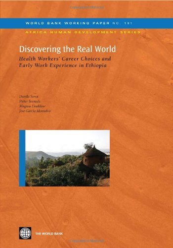 Discovering the Real World: Health Workers' Career Choices and Early Work Experience in Ethiopia (World Bank Working Papers) - Jose Garcia Montalvo - Książki - World Bank Publications - 9780821383568 - 24 czerwca 2010