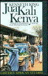 Cover for Kenneth King · Jua Kali Kenya: Change and Development in an Informal Economy, 1970-1995 - Eastern African Studies (Hardcover Book) (1996)