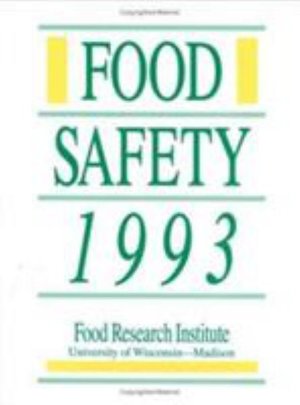 Cover for Food Research Institute · Food Safety 1993 (Hardcover Book) (1993)