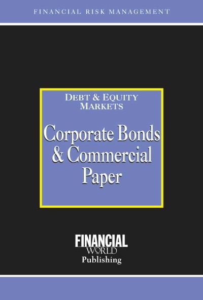 Cover for Brian Coyle · Corporate Bonds and Commercial Paper - Risk Management / Debt &amp; Equity Markets S. (Hardcover Book) (2001)