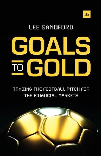 Cover for Lee Sandford · Goals to Gold (Pocketbok) (2013)