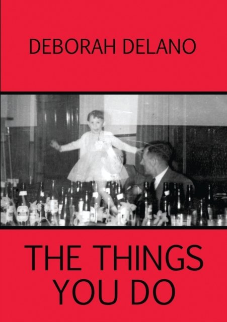 Cover for Deborah Delano · The Things You Do (Paperback Book) (2014)