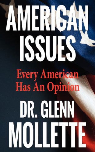 Cover for Glenn Mollette · American Issues: Every American Has an Opinion (Paperback Book) (2013)
